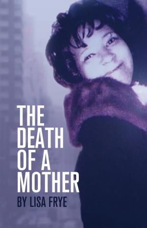 Cover of the book The Death Of A Mother by RENE CASTEX