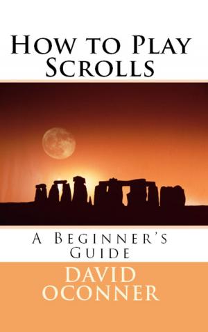 Cover of the book How To Play Scrolls by Olivier Aichelbaum, Patrick Gueulle, Bruno Bellamy, Filip Skoda, Ougen