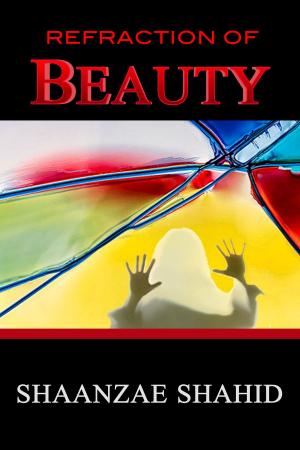 Cover of the book Refraction of Beauty by Art Brennan