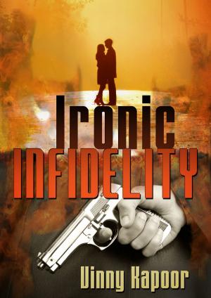 Cover of the book Ironic Infidelity (A Short Story) by Bryan Dungan