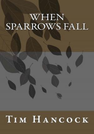 Cover of the book When Sparrows Fall by Ty Patterson