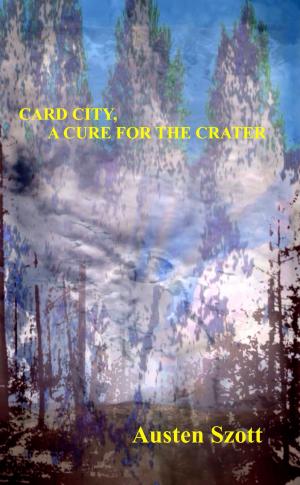 Cover of the book Card City, A Cure for the Crater by Clinton W. Gilbert