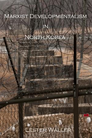 Cover of the book Marxist Developmentalism in North Korea by Miquel Porta Perales