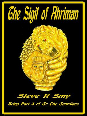 Book cover of The Sigil of Ahriman (G1: The Guardians, #3)