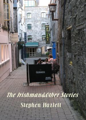 Cover of the book The Irishman&Other Stories by Laura Dietz
