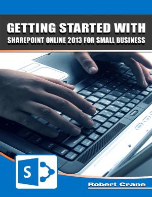 Cover of the book Getting Started With SharePoint Online 2013 for Small Business by Carol Dean