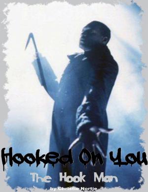 Cover of the book Hooked on You - The Hook Man by Ant Smith, Christine Adams