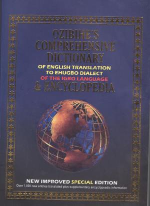 Cover of the book Ozibihe's Comprehensive Dictionary of English Translation to Ehugbo Dialect of the Igbo Language & Encyclopaedia by Ebenezer Cobham Brewer