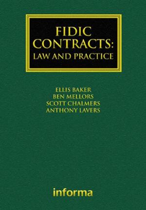 Cover of the book FIDIC Contracts: Law and Practice by William A. Hoisington, Jr.