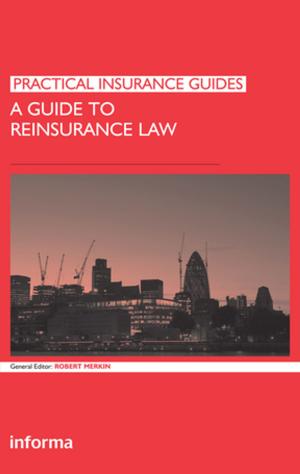 Cover of the book A Guide to Reinsurance Law by J.E. Thomas