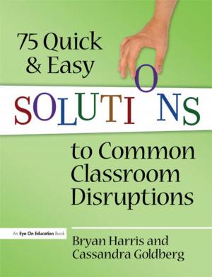 Book cover of 75 Quick and Easy Solutions to Common Classroom Disruptions
