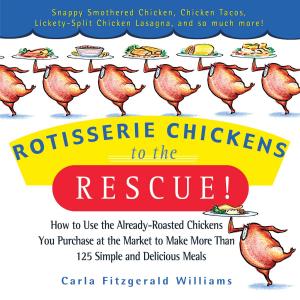 Book cover of Rotisserie Chickens to the Rescue!