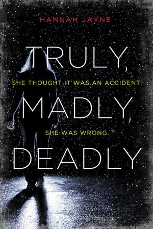 Cover of the book Truly, Madly, Deadly by Judge Ehrenfreund