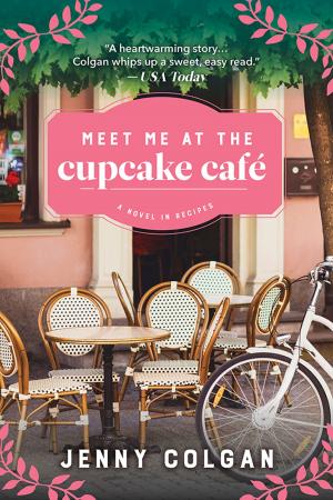Cover of the book Meet Me at the Cupcake Cafe by Cindy Toomer