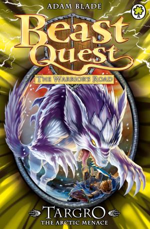 Cover of the book Beast Quest: Targro the Arctic Menace by Chris Inns, Dave Woods