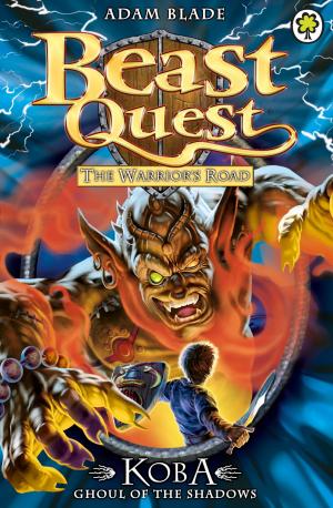 Cover of the book Beast Quest: Koba, Ghoul of the Shadows by Adam Blade