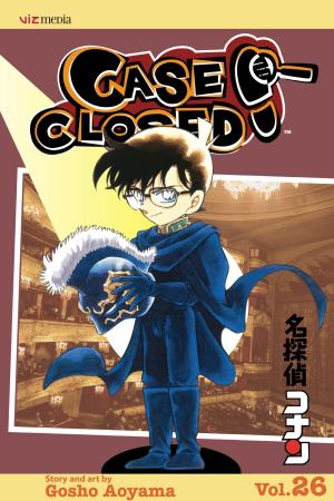 Cover of the book Case Closed, Vol. 26 by Yaya Sakuragi