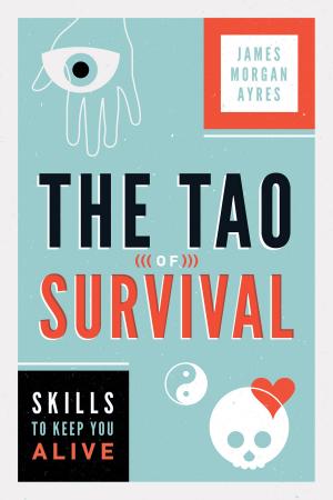 Cover of the book The Tao of Survival by Jon Bonnell