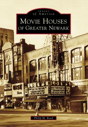 Cover of the book Movie Houses of Greater Newark by Ron Woodward