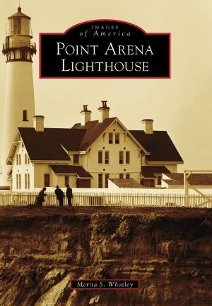 Cover of the book Point Arena Lighthouse by Jerry Kuntz