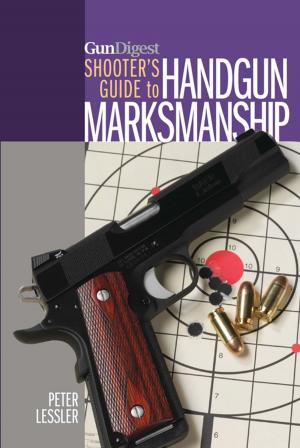 Cover of Gun Digest Shooter's Guide to Handgun Marksmanship