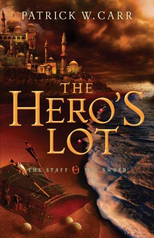 Cover of the book Hero's Lot, The (The Staff and the Sword Book #2) by Tracie Peterson