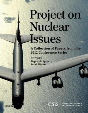 Cover of the book Project on Nuclear Issues by James A. Lewis, Denise E. Zheng, William A. Carter