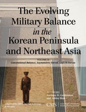 Book cover of The Evolving Military Balance in the Korean Peninsula and Northeast Asia