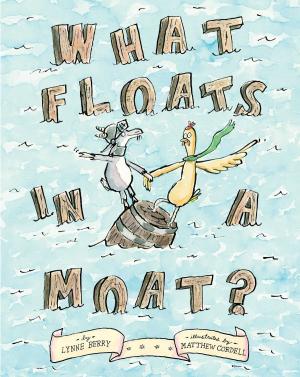 Cover of the book What Floats in a Moat? by Brittany Geragotelis
