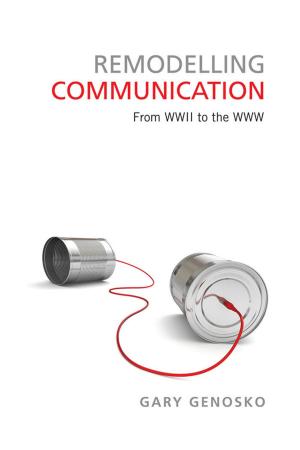 Cover of the book Remodelling Communication by Robert Lecker