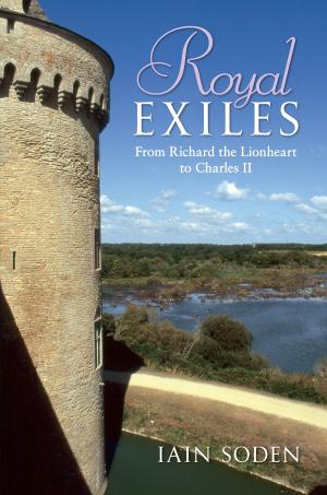 Cover of the book Royal Exiles by Gerry van Tonder