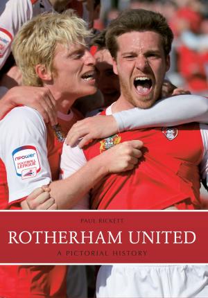 Cover of the book Rotherham United: A Pictorial History by Paolo Hewitt, Mark Baxter