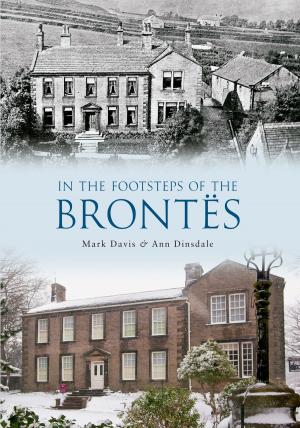 Cover of the book In the Footsteps of the Brontes by Lynn Parr