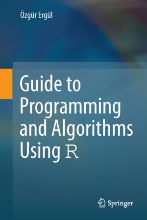 bigCover of the book Guide to Programming and Algorithms Using R by 