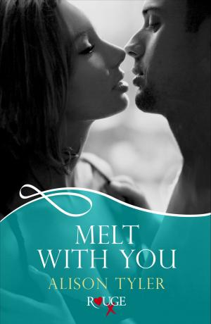 bigCover of the book Melt With You: A Rouge Erotic Romance by 