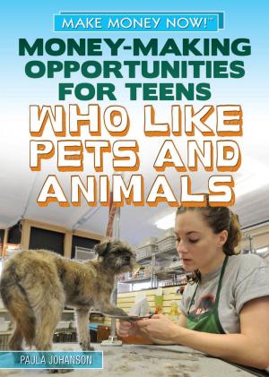 Book cover of Money-Making Opportunities for Teens Who Like Pets and Animals
