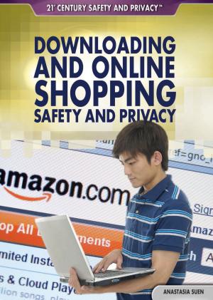 Cover of the book Downloading and Online Shopping Safety and Privacy by Jeremy Stangroom