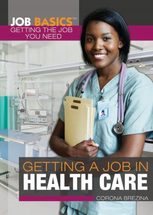 bigCover of the book Getting a Job in Health Care by 