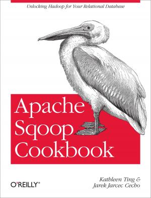 Cover of the book Apache Sqoop Cookbook by Joshua Noble, Todd Anderson, Garth Braithwaite, Marco Casario, Rich Tretola