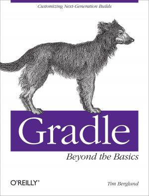 Cover of the book Gradle Beyond the Basics by Michael Dory, Brendan Berg, Allison Parrish