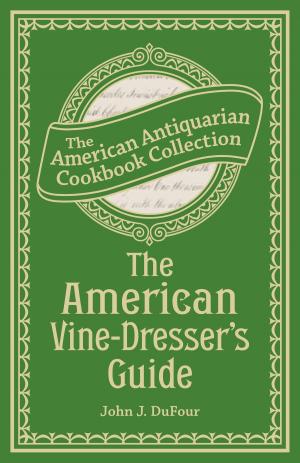 Cover of the book The American Vine-Dresser's Guide by Nancy Singleton Hachisu