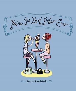 Cover of the book You're the Best Sister Ever by 