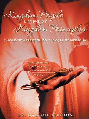 Cover of the book Kingdom People Living by Kingdom Principles by Elizabeth G. Honaker