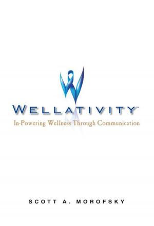 Cover of the book Wellativity™ by Caroline A. Mendez PCC CCF