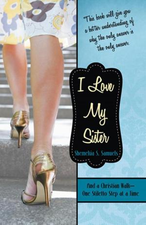 Cover of the book I Love My Sister by Mary Zeller