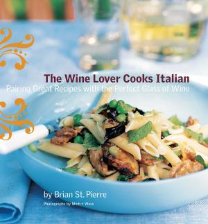 Cover of the book The Wine Lover Cooks Italian by Christie Mellor