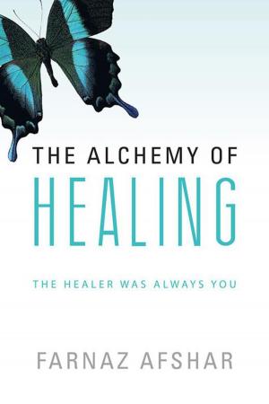 Cover of the book The Alchemy of Healing by Avril Ann Lochhead