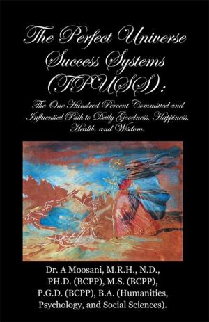 Cover of the book The Perfect Universe Success Systems (Tpuss). by Sylvia Bryden-Stock