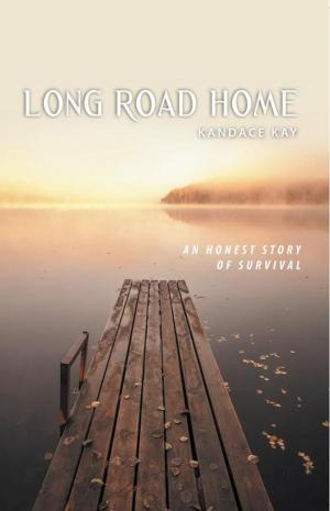 Cover of the book Long Road Home by Kim Wuirch