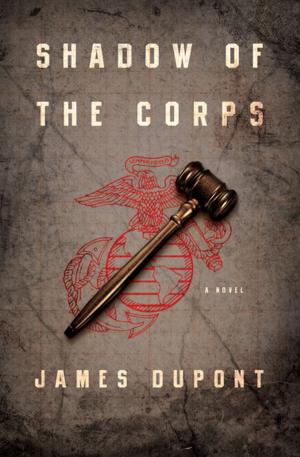 Cover of the book Shadow of the Corps by Tony Geraghty